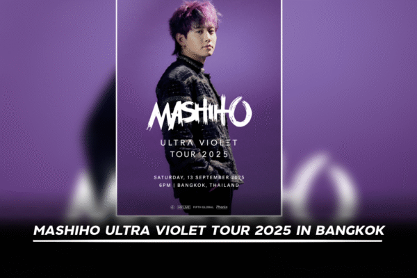 MASHIHO ชวนแฟนๆพบกับ “MASHIHO ULTRA VIOLET TOUR 2025 IN BANGKOK” ไม่ปล่อยให้ชาวไทยคิดถึงนาน ปักหมุด 13 กันยายน นี้
